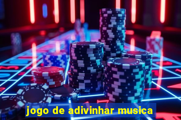 jogo de adivinhar musica